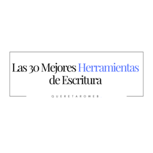 Las 30 mejores herramientas de escritura