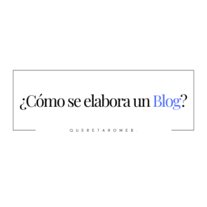 ¿Cómo se elabora un blog?