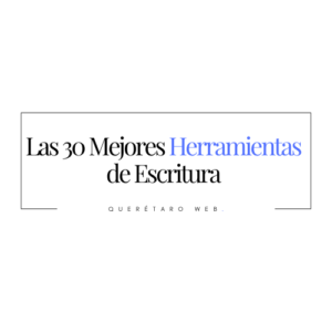 Las 30 Mejores Herramientas de Escritura